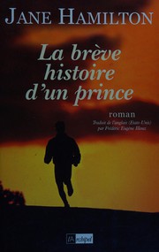 Cover of: La brève histoire d'un prince