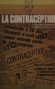 Cover of: La Contraception by Catherine Valabrègue