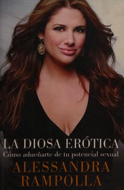 Cover of: La diosa erotica: como aduenarte de tu potencia sexual