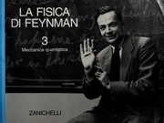 La fisica di Feynman Vol. 3 by Richard Phillips Feynman