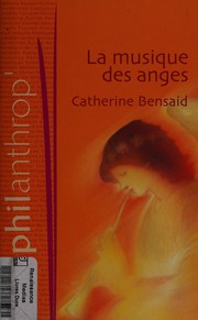 La musique des anges by Catherine Bensaid