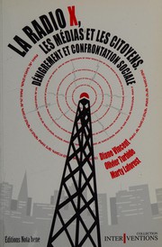 Cover of: La radio X, les médias et les citoyens by Diane Vincent