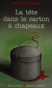 Cover of: La Tête dans le carton à chapeaux: roman