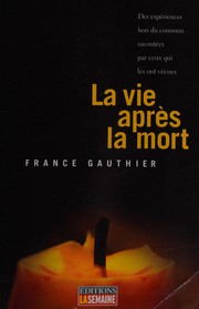 La vie après la mort by France Gauthier