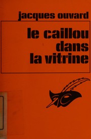 Cover of: Le Caillou dans la vitrine