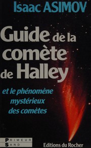 Cover of: Le guide de la comète de Halley by Isaac Asimov ; traduit de l'américain par Paul Couturiau