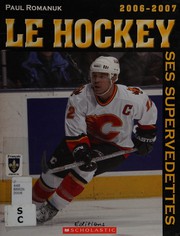 Cover of: Le hockey, ses supervedettes, 2006-2007