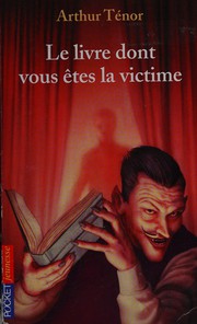 Cover of: Le livre dont vous êtes la victime