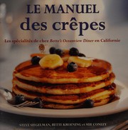 Le manuel des crêpes by Steve Siegelman