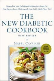 Cover of: The New Diabetic Cookbook, Fifth Edition : More Than 200 Delicious Recipes for a Low-Fat, Low-Sugar, Low-Cholesterol, Low-Salt, High-Fiber Diet
