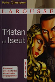 Le roman de Tristan et Iseut by Robert Engels, Joseph Bédier