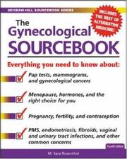 Cover of: The Gynecological Sourcebook (McGraw-Hill Sourcebooks) by M. Sara Rosenthal