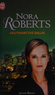 Cover of: Lieutenant Eve Dallas by Nora Roberts