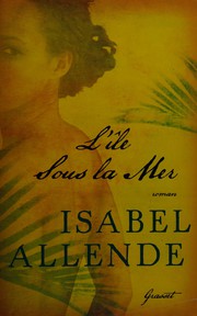 Cover of: L'île sous la mer by Isabel Allende
