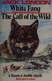 Cover of: White Fang / Call of the Wild by 