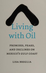 Living with oil by Lisa Breglia