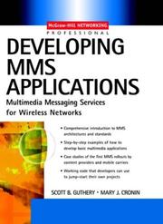 Cover of: Developing MMS applications: multimedia messaging services for wireless networks