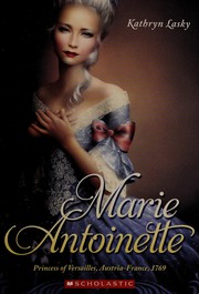 Cover of: Marie Antoinette: princess of Versailles, Austria-France 1769