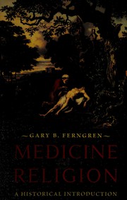Cover of: Medicine and Religion: A Historical Introduction