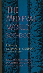 Cover of: The medieval world: 300-1300