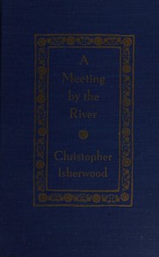 Cover of: A meeting by the river: (A novel)