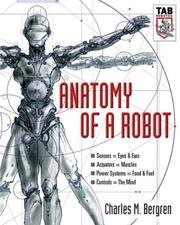 Cover of: Anatomy of a Robot (TAB Robotics) by Charles M. Bergren