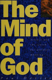 The mind of God by P. C. W. Davies
