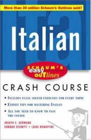 Italian : based on Schaum's outline of Italian grammar by Joseph E. Germano and Conrad J. Schmitt, and Outline of Italian vocabulary by Luigi Bonaffini, Fiorenza Consonni Clark, and Conrad J. Schmitt