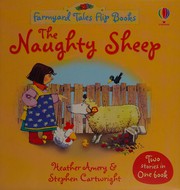 Cover of: The naughty sheep by Heather Amery