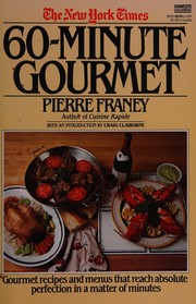 Cover of: The New York times 60-minute gourmet by Pierre Franey