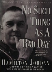Cover of: No such thing as a bad day by Hamilton Jordan