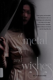 Of metal and wishes by Sarah Fine