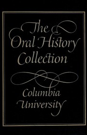 Cover of: The oral history collection of Columbia University.