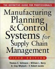 Manufacturing planning and control systems for supply chain management