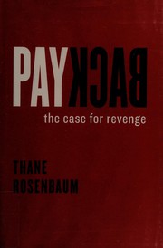 Cover of: Payback: the case for revenge