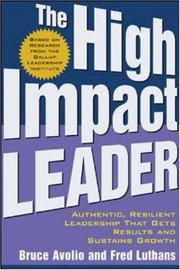 The high impact leader : moments matter in accelerating authentic leadership development