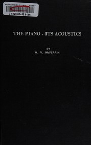 Cover of: The piano: its acoustics