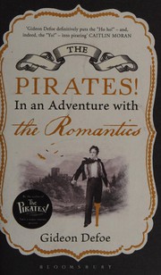 Cover of: The pirates! in an adventure with the romantics