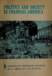 Cover of: Politics and society in colonial America: democracy or deference?