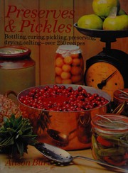 Cover of: Preserves & pickles by Alison Burt