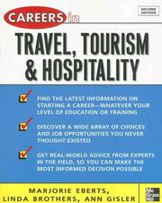 Cover of: Careers in Travel, Tourism, & Hospitality, Second ed. (Professional Career Series) by Marjorie Eberts, Linda Brothers, Ann Gisler