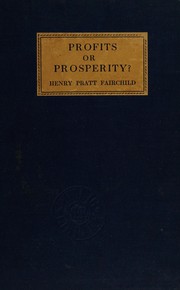 Cover of: Profits or prosperity?