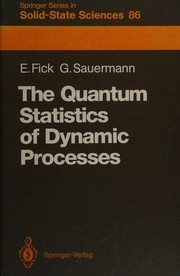 The quantum statistics of dynamic processes by Eugen Fick