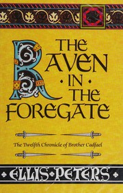 Cover of: The raven in the Foregate: the twelfth chronicle of Brother Cadfael