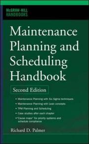 Maintenance planning and scheduling handbook by Doc Palmer