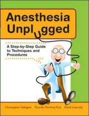 Anesthesia unplugged : a step-by-step guide to techniques and procedures