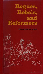 Cover of: Rogues, rebels, and reformers