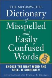 Mcgraw-Hill Dictionary of Misspelled and Easily Confused Words by David Downing