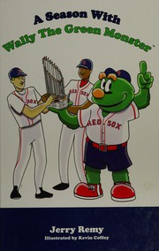 Cover of: A season with Wally the Green Monster