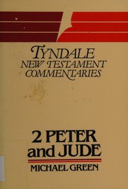 Cover of: 2nd Epistle General of Peter and the General Epistle of Jude: An Introduction and Commentary (Tyndale New Testament Commentaries)